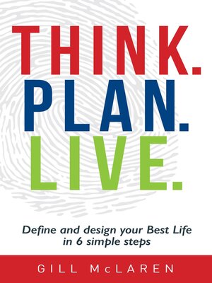 cover image of Think. Plan. Live.
